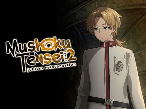 Prime Video: Mushoku Tensei: Jobless Reincarnation.